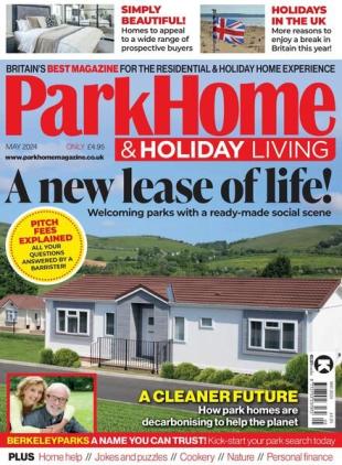 Park Home & Holiday Living - May 2024