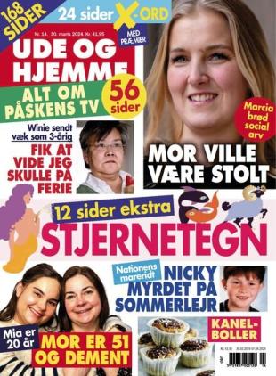 Ude og Hjemme - Uge 14 - 30 Marts 2024