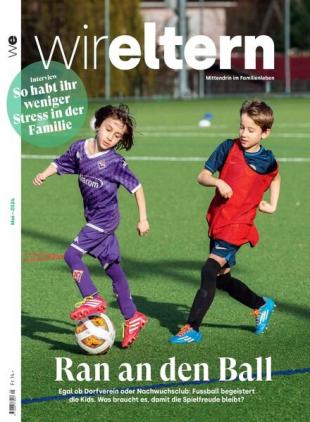 Wir Eltern - Mai 2024