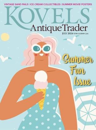 Kovels Antique Trader - July 2024