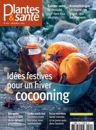 Plantes & Sante - Decembre 2024