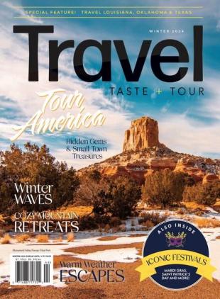 Travel Taste and Tour - Winter 2024