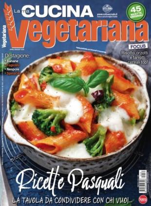 La Mia Cucina Vegetariana - Aprile-Maggio 2025