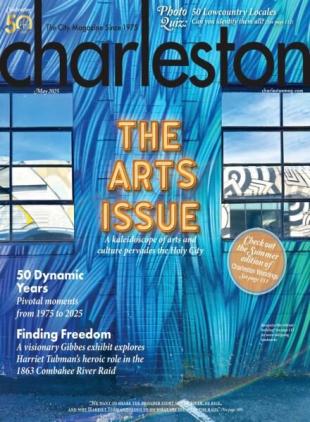 Charleston Magazine - May 2025