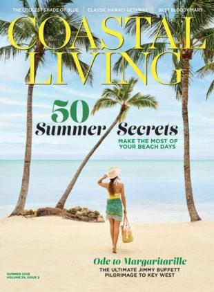 Coastal Living - Summer 2025