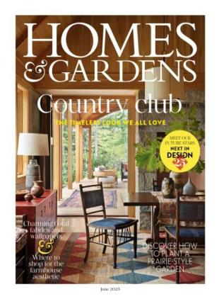 Homes & Gardens UK - June 2025