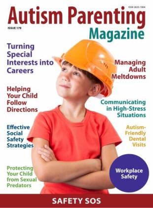 Autism Parenting - Issue 179 2025