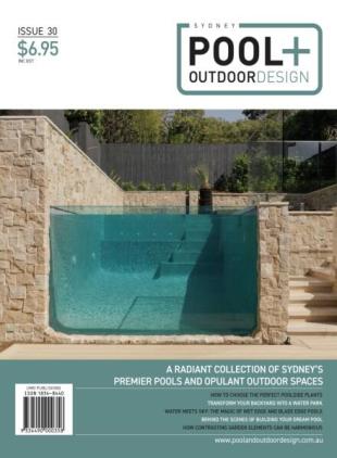 Sydney Pool + Outdoor Design - Issue 30 2025