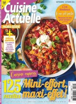 Cuisine Actuelle - Hors-Serie - Septembre-Octobre 2025