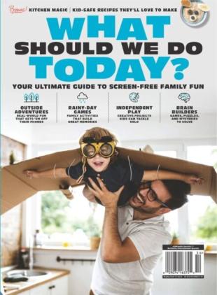 What Should We Do Today Your Ultimate Guide To Screen-Free Family Fun - 2025.pdf