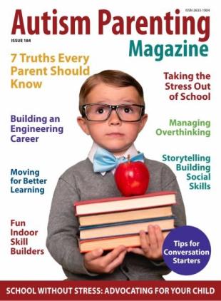 Autism Parenting - Issue 184 2025