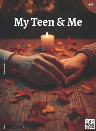 My Teen and Me - November 2025