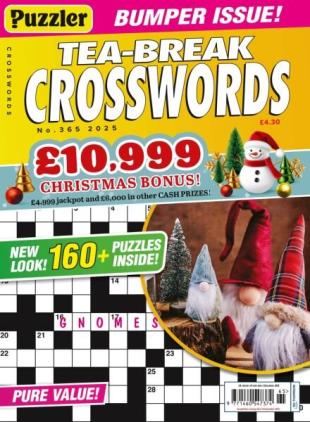Puzzler Tea-Break Crosswords - Issue 365 2025
