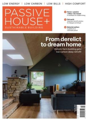 Passive House+ UK - Issue 49 2025