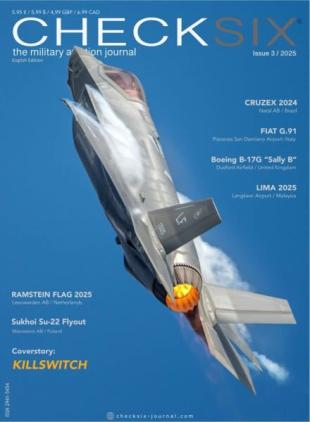 Checksix The Military Aviation Journal - Issue 3 2025