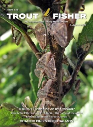 Trout Fisher - Issue 196-Autumn 2026