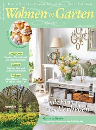 Wohnen & Garten - April 2026