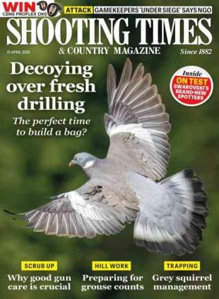 Shooting Times & Country - 15 April 2026