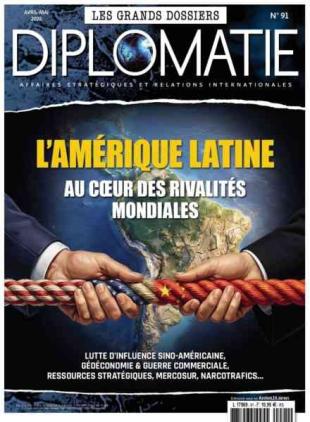 Les Grands Dossiers de Diplomatie - Avril-Mai 2026