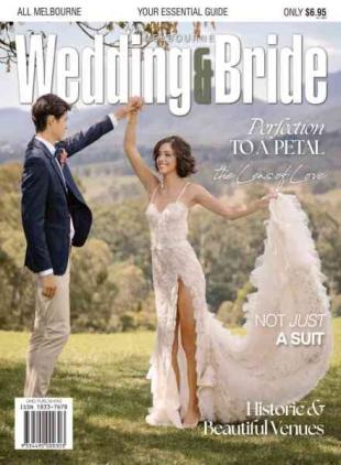 Melbourne Wedding & Bride - Issue 41 2026
