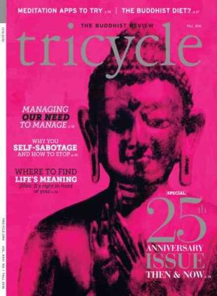 Tricycle The Buddhist Review - Fall 2016