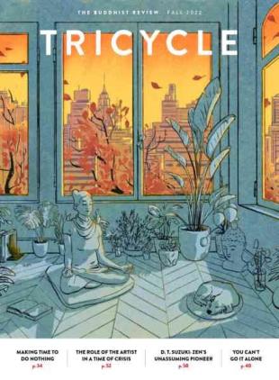 Tricycle The Buddhist Review - Fall 2022