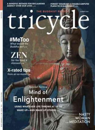 Tricycle The Buddhist Review - Summer 2018