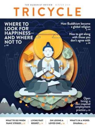 Tricycle The Buddhist Review - Winter 2019