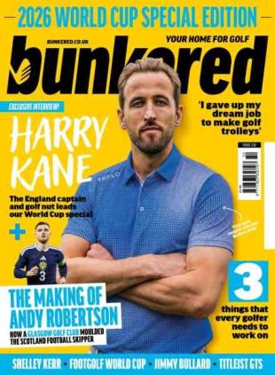 Bunkered - Issue 232 2026