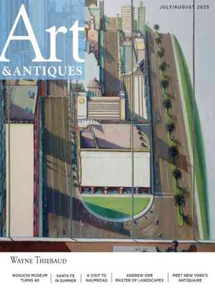 Art & Antiques - July-August 2025