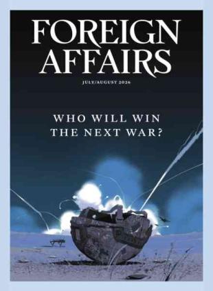 Foreign Affairs - July-August 2026