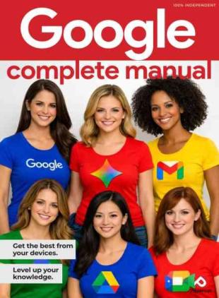 Google Complete Manual - Summer 2026