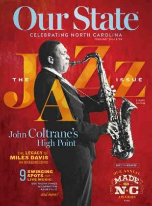Our State Celebrating North Carolina - February 2024