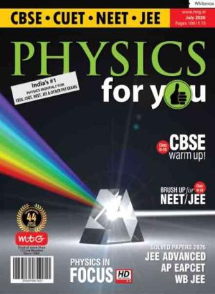 Physics For You - July 2026