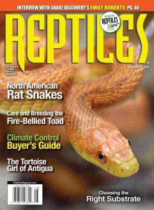 Reptiles Magazine - July-August 2023