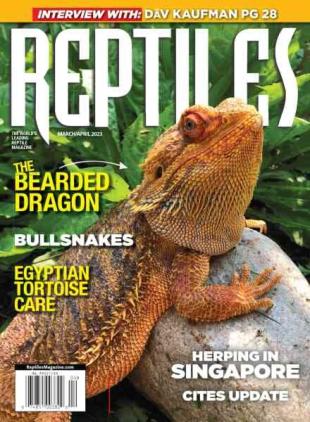 Reptiles Magazine - March-April 2023