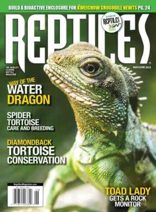 Reptiles Magazine - May-June 2023
