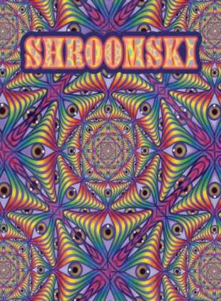 Shroomski Magazine - June 2024