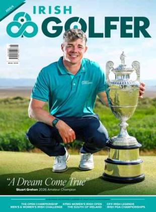 The Irish Golfer Magazine - July 2026