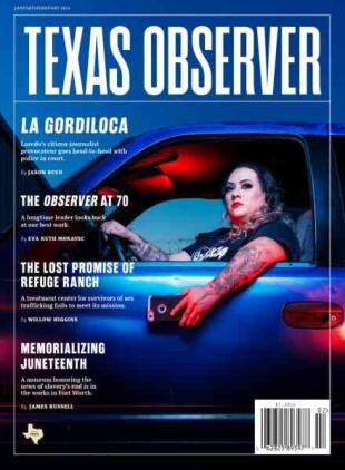 The Texas Observer - January-February 2024