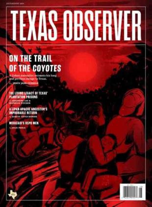 The Texas Observer - July-August 2024