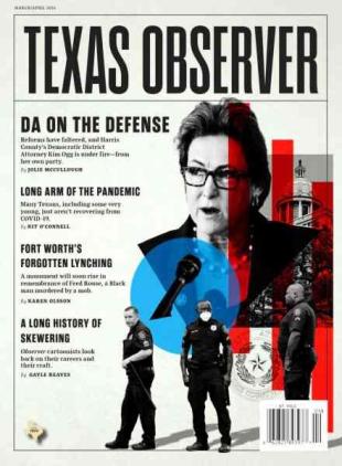 The Texas Observer - March-April 2024