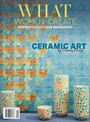 What Women Create - Spring 2025