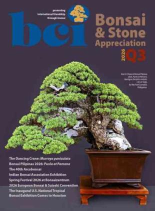 BCI Bonsai & Stone Appreciation Magazine - Volume 65 Number 3 2026