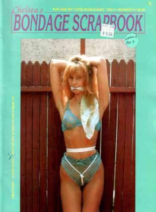 Chelsea's Bondage Scrapbook - Number 4 1992