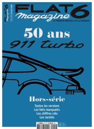 Flat 6 Magazine - Hors-Serie - 50 ans de la 911 Turbo 2024