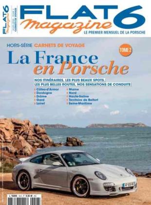 Flat 6 Magazine - Hors-Serie - La France en Porsche Tome 2 2022
