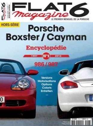 Flat 6 Magazine - Hors-Serie - Porsche Boxster Cayman Encyclopedie Tome 1 1997-2012 2021