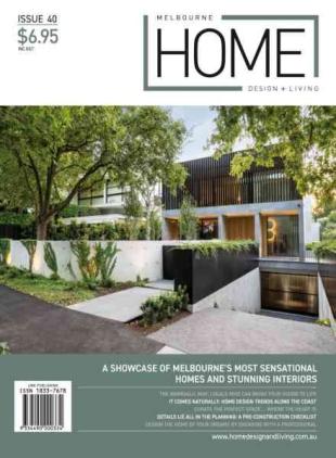 Melbourne Home Design + Living - Issue 40 2026