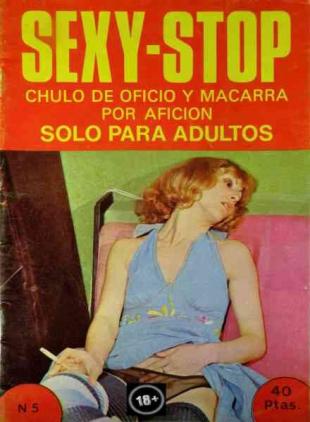 Sexy-Stop - N 5 Chulo De Oficio Y Macarra Por Aficion 1978